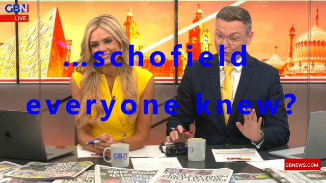 …schofield everyone knew?