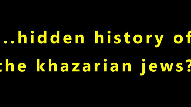 ...hidden history of the khazarian jews?