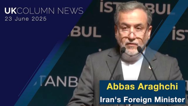 UK Column News - 23rd June 2025 - full