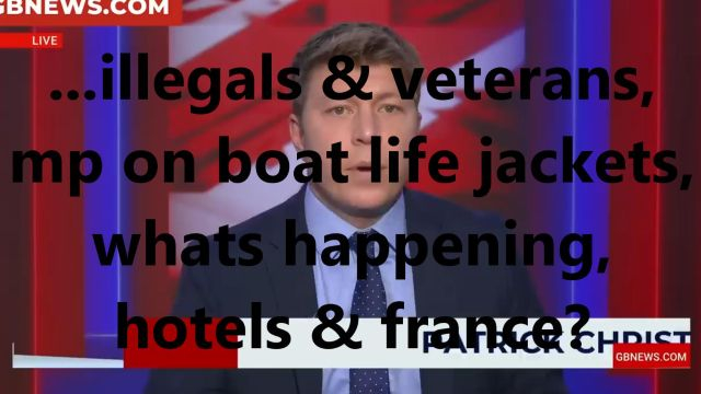 ...illegals & veterans, mp on boat life jackets, whats happening, hotels & france?